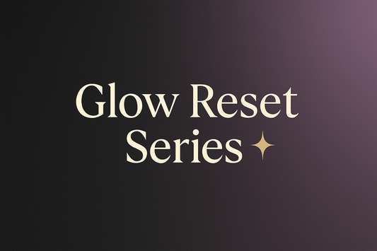 Embrace The Glow Reset Within – The Glow Series